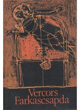 Vercors - Farkascsapda Vercors - Farkascsapda, Budapest 1982 antikvár könyv