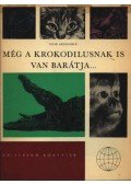 Akimuskin, Igor - Még a krokodilusnak is van barátja...