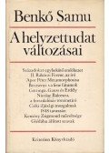 Benkő Samu - A helyzettudat változásai
