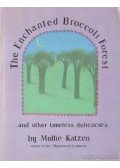 Katzen, Molly - The enchanted broccoli forest (angol-nyelvű)