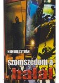 Nemere István - Szomszédom a halál