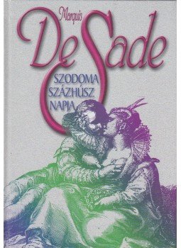 Marquis De Sade - Szodoma százhúsz napja Marquis De Sade - Szodoma százhúsz napja, Budapest 0 antikvár könyv