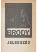 Bródy János - Jelbeszéd