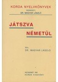 Dr. Magyar László - Játszva németül
