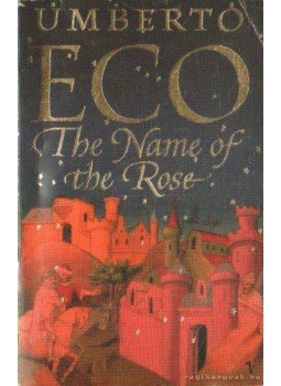 Umberto Eco - The Name of the Rose Umberto Eco - The Name of the Rose, London 1998 antikvár könyv