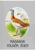 Schmidt Egon - Madarak földön, égen