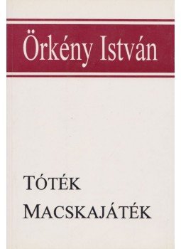 Örkény István - Tóték / Macskajáték, Budapest 1993 antikvár könyv