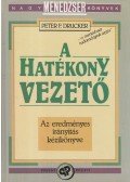 Drucker, Peter F. - A hatékony vezető