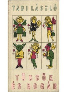 Tabi László - Tücsök és Bogár Tabi László - Tücsök és Bogár, Budapest 1967 antikvár könyv