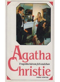 Agatha Christie - Tragédia három felvonásban Agatha Christie - Tragédia három felvonásban, Budapest 1992 antikvár könyv