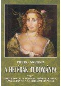 Aretino, Pietro - A hetérák tudománya
