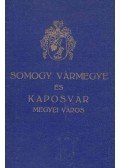 F. Szabó Géza - Somogy vármegye és Kaposvár megyei város