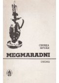 Csurka István - Megmaradni