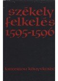 Benkő Samu,Demény Lajos,Vekov Károly - Székely felkelés 1595-1596