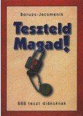 Boruzs János - Jacsmenik Erika - Teszteld Magad!