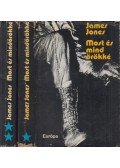 Jones, James - Most és mindörökké I-II.