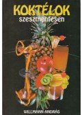 Willmann András - Koktélok szeszmentesen