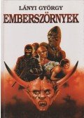 Lányi György - Emberszörnyek