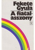 Fekete Gyula - A fiatalasszony