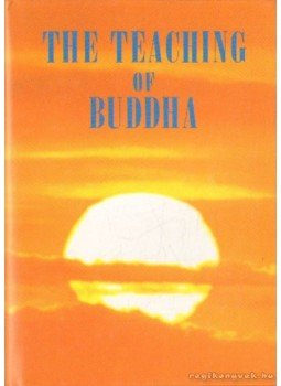 - The teaching of Buddha (angol-nyelvű) - The teaching of Buddha (angol-nyelvű), Tokyo 2005 antikvár könyv