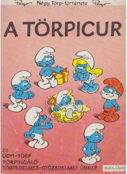 Peyo - Hupikék Törpikék - A törpicur Peyo - Hupikék Törpikék - A törpicur, Budapest 1989 antikvár könyv