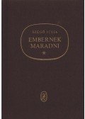 Szegő Júlia - Embernek maradni