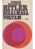 Rauschning, Hermann - Hitler bizalmasa voltam