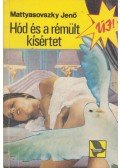 Mattyasovszky Jenő - Hód és a rémült kísértet