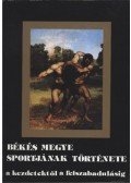 Kun László - Békés megye sportjának története
