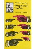 Örkény István - Négykezes regény