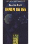 Laczkó Géza - Innen és túl