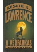 Leslie L. Lawrence - A vérfarkas visszatér