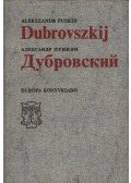 Puskin, Alekszandr Szergejevics - Dubrovszkij
