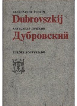 Puskin, Alekszandr Szergejevics - Dubrovszkij Puskin, Alekszandr Szergejevics - Dubrovszkij, Budapest 1975 antikvár könyv