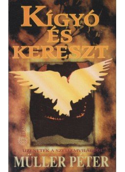 Müller Péter - Kígyó és kereszt Müller Péter - Kígyó és kereszt, Budapest 2002 antikvár könyv