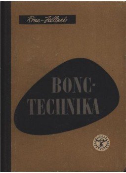 Róna György, Jellinek Harry - Bonctechnika, Budapest 1958 antikvár könyv