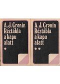 A. J. Cronin - Réztábla a kapu alatt I-II. kötet