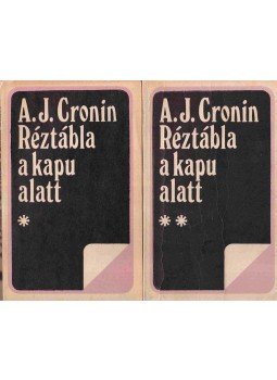 A. J. Cronin - Réztábla a kapu alatt I-II. kötet A. J. Cronin - Réztábla a kapu alatt I-II. kötet, Budapest 1975 antikvár könyv