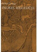 Gábor György - Ingres hegedűje
