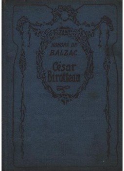Honoré de Balzac - Cesar Birotteau Honoré de Balzac - Cesar Birotteau, Budapest 1918 antikvár könyv