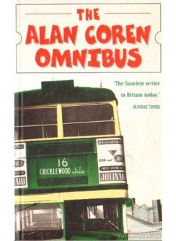 Több szerző - The Alan Coren omnibus (angol-nyelvű) Több szerző - The Alan Coren omnibus (angol-nyelvű), London 1999 antikvár könyv