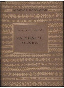 Bóta László (szerk.) - Tinódi Lantos Sebestyén válogatott munkái