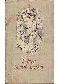 Prévost, Antoine-Francois - Manon Lescaut és Des Grieux lovag története