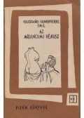 Kolozsvári Grandpierre Emil - Az Aquincumi Vénusz