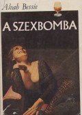 Bessie, Alvah - A szexbomba