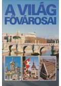 Probáld Ferenc,Szegedi Nándor Dr. - A világ fővárosai