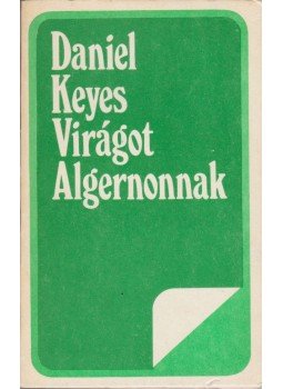 Daniel Keyes - Virágot Algernonnak, Bukarest 1979 antikvár könyv