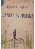 Gáspár Ervin - Jancsi és Juliska