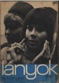 D. Nagy Éva - Lányok évkönyve 1968