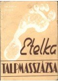 Dr. Tarnai László - Etelka talpmasszázsa